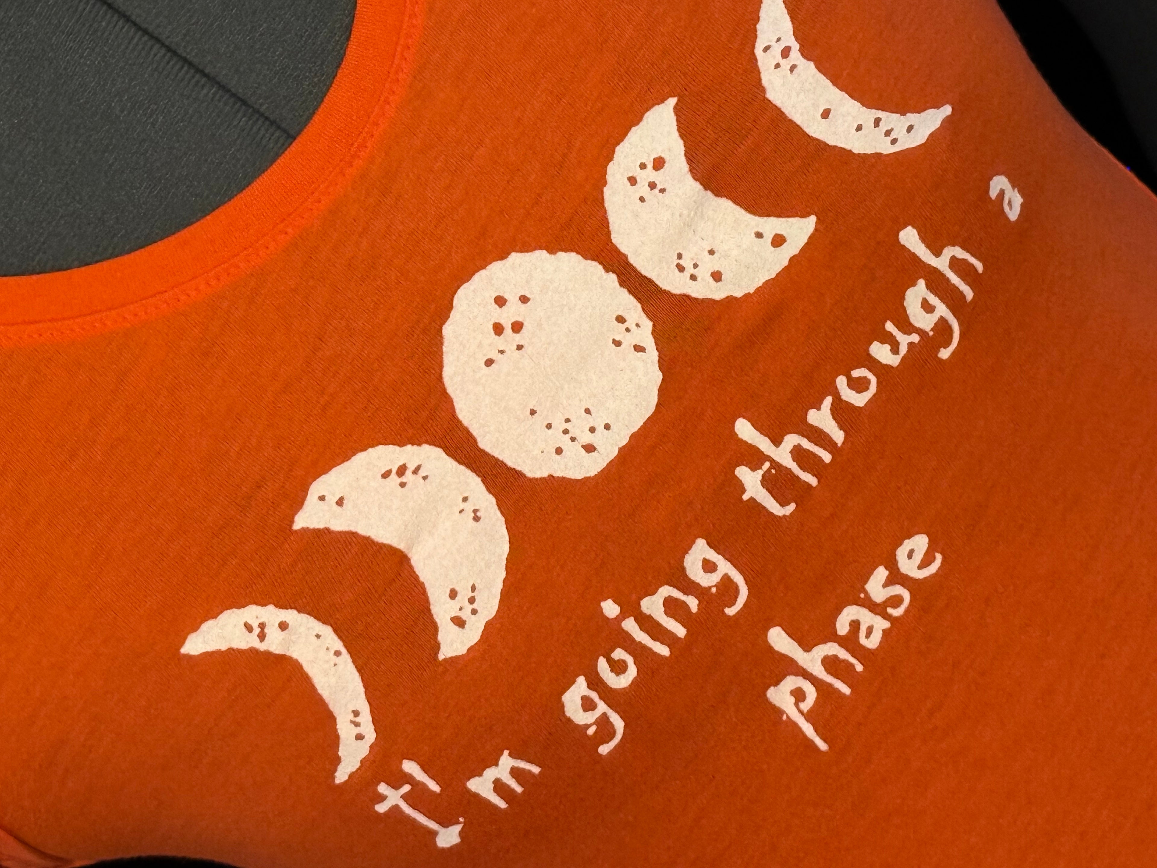 I'm going through a phase women's T shirt in orange